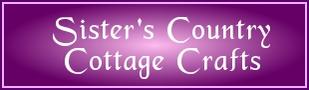 http://us.ebid.net/stores/Sisters-Country-Cottage-Crafts